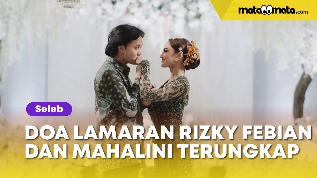 Sesi Doa dalam Lamaran Rizky Febian dan Mahalini Terungkap, Sosok Ini Bikin Salfok