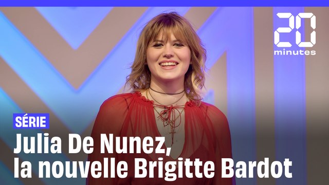 Série : Julia de Nunez, la nouvelle Brigitte Bardot