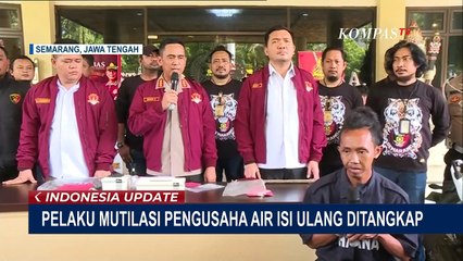 Jasad Bos Depot Air Dimutilasi dan Dicor, Pelaku: Saya Sakit Hati Sering Dipukul saat Salah