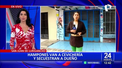 SJL: imágenes muestran el momento exacto del secuestro a dueño de cevichería