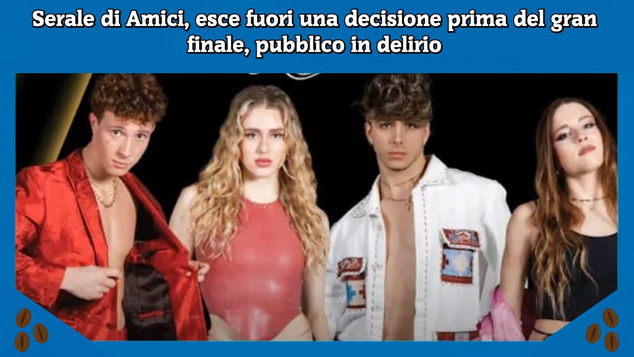 Serale di Amici, esce fuori una decisione prima del gran finale, pubblico in delirio