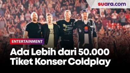 Download Video: Promotor Sediakan Lebih dari 50.000 Tiket Konser Coldplay