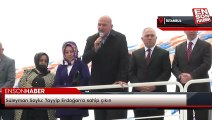 Süleyman Soylu: Tayyip Erdoğan'a sahip çıkın
