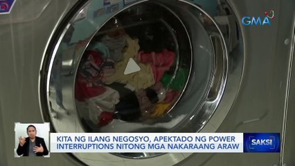 Kita ng ilang negosyo, apektado ng power interruptions nitong mga nakaraang araw | Saksi