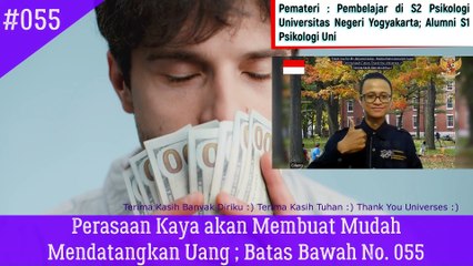 Perasaan Kaya akan Membuat Mudah Mendatangkan Uang ; Batas Bawah No. 055 - Gilang Mbsnags #psikologi #pengembangandiri #uang #uangbanyak #kayaraya #makmur #sejahtera#gilangmbsnags