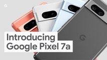 Google Pixel 7a Built to Perform and Priced Just Right