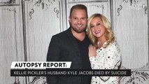 Autopsy Confirms Kellie Pickler's Husband Kyle Jacobs' Cause of Death