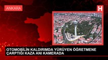 OTOMOBİLİN KALDIRIMDA YÜRÜYEN ÖĞRETMENE ÇARPTIĞI KAZA ANI KAMERADA