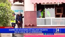Chorrillos: investigan asesinato de dueño de cevichería en playa La Herradura