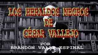 1. LOS HERALDOS NEGROS - CÉSAR VALLEJO (POESÍA MIXTA PARTE 1)