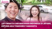 Livy Renata Cari Makanan Indonesia di Jepang, Untung Ada Tomohiro Yamashita