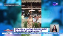 Mga lola, naging flower girls sa kasal ng kanilang apo | BT