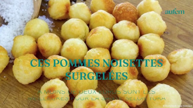 Ces pommes noisettes surgelées à moins de deux euros sont les meilleures pour la santé, selon Yuka