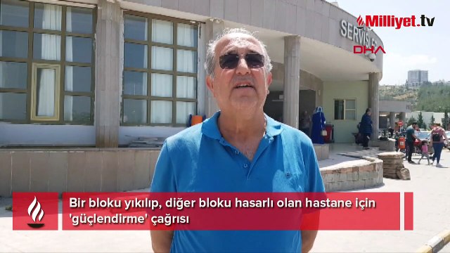 Bir bloku yıkılıp, diğer bloku hasarlı olan hastane için 'güçlendirme' çağrısı