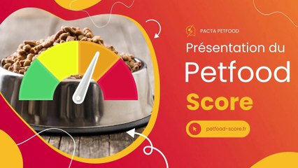 Présentation du Petfood-Score : bien choisir ses croquettes