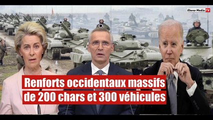 Renforts occidentaux massifs de 200 chars et 300 véhicules de combat en Ukraine