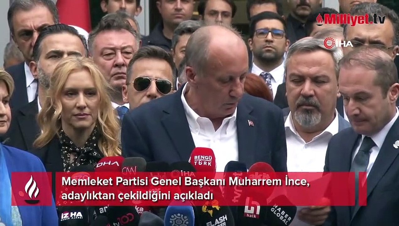 Memleket Partisi Genel Başkanı Muharrem İnce, adaylıktan çekildiğini açıkladı