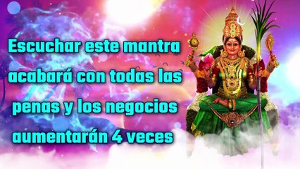 Escuchar este mantra acabará con todas las penas y los negocios aumentarán 4 veces