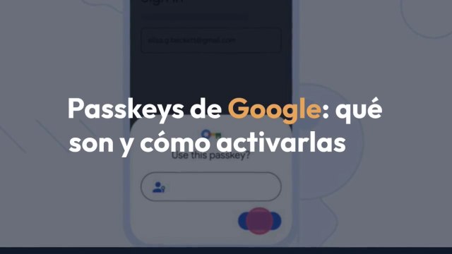 Google PASSKEY: ¿Qué son y cómo ACTIVARLO en tu CUENTA? [Te lo digo en 3 Minutos]?