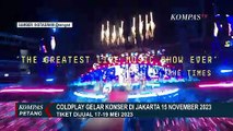 Catat! Coldplay Gelar Konser di GBK Jakarta 15 November 2023