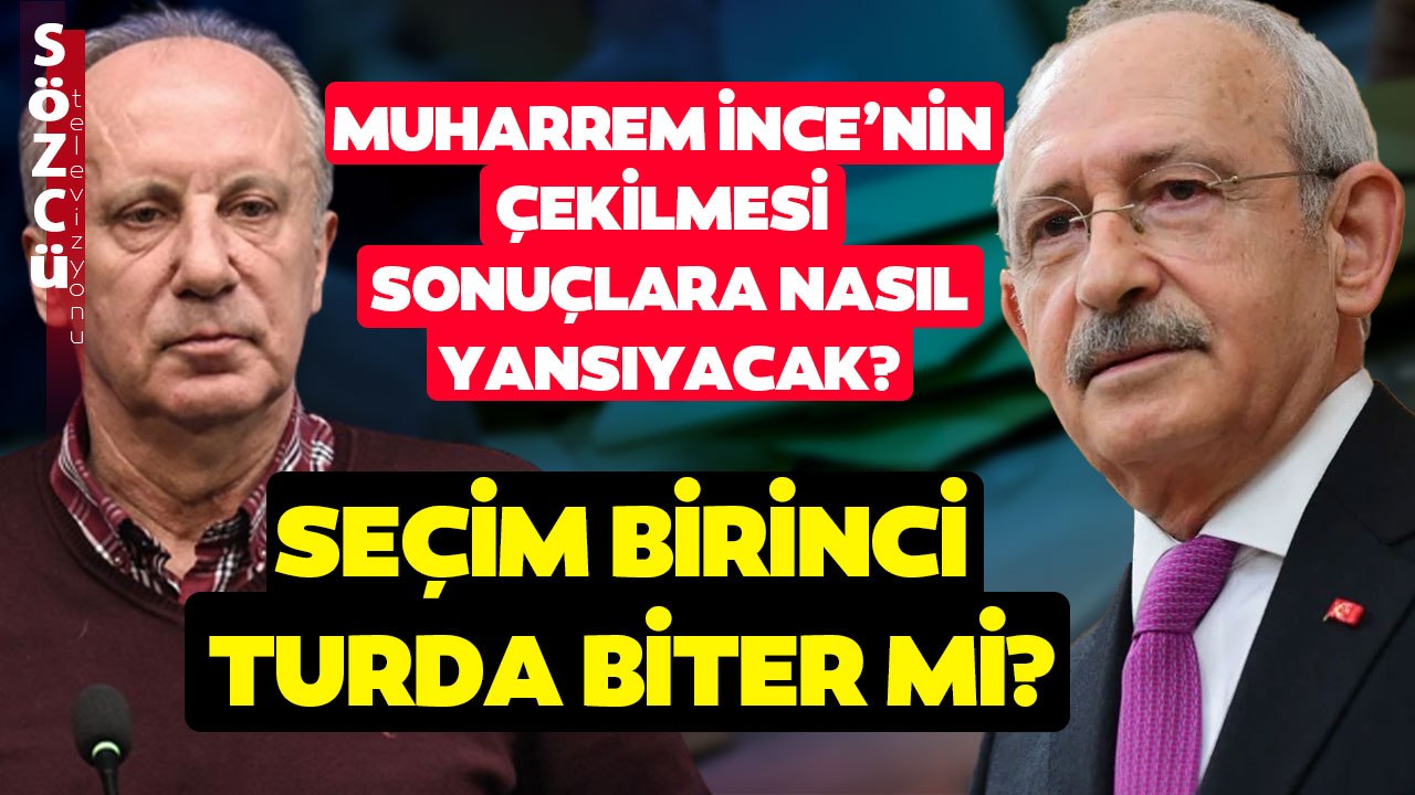 Kamuoyu Araştırmacısından Flaş Muharrem İnce Analizi! 'Kılıçdaroğlu için Birinci Tur İhtimali...'