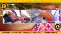 Musique & chanson chawi Amazigh traditionnelle . Taqsabt & irdessen