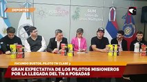 Gran expectativa de los pilotos misioneros por la llegada del TN a Posadas