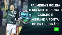 Palmeiras ATROPELA o Grêmio e _DORME_ LÍDER do Brasileiro; Flamengo VENCE e SAI do Z4! _ BATE PRONTO