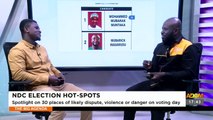 NDC Election Hot-Spots: Spotlight on 30 places of likely dispute, violence or danger on voting day - The Big Agenda on Adom TV (11-5-23)
