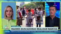 Madres buscadoras realizan marcha en México este 10 de mayo