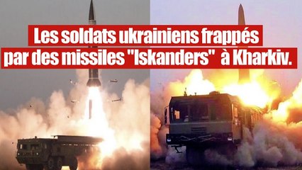 Le missile "Iskanders" russes détruit plus de 6 unités des forces ukrainienne.