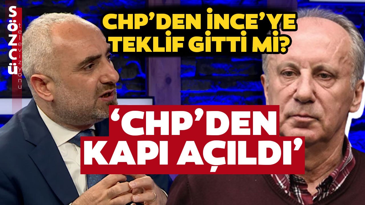 CHP’den Muharrem İnce’ye Teklif Gitti mi? ‘CHP’den Kapı Açıldı’ İsmail Saymaz'dan Kulis Bilgisi