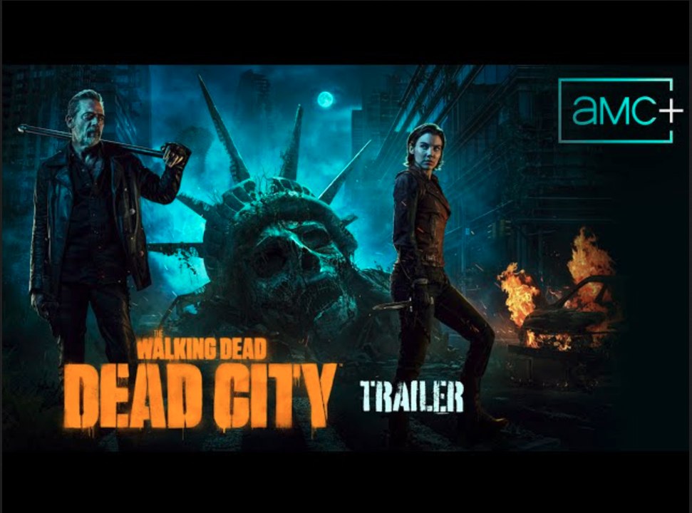 The Walking Dead: Dead City | Official Trailer | ft. Lauren Cohan, Jeffrey Dean Morgan