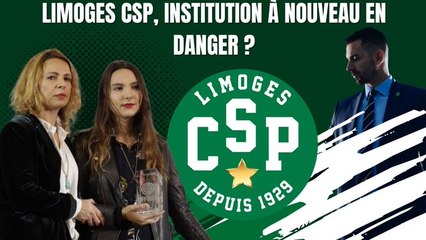 Limoges CSP : institution à nouveau en danger ?