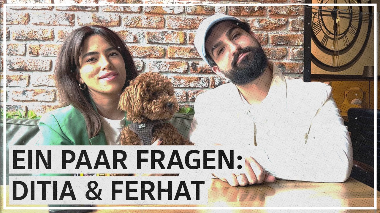 Ein Paar fragen: Ditia & Ferhat