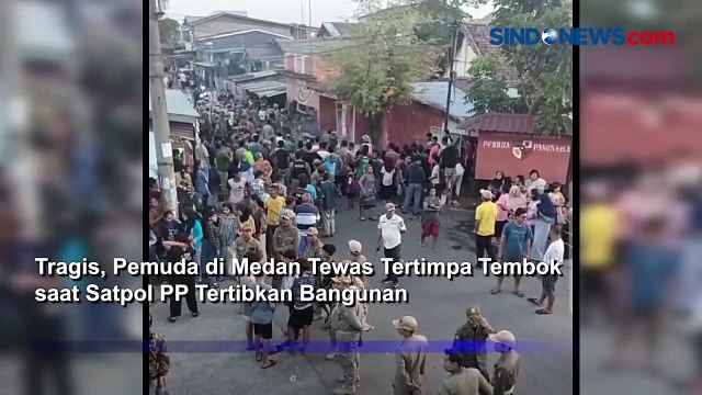 Miris, Pria di Medan Tewas Tertimpa Tembok Rubuh saat Penertiban Bangunan Liar oleh Satpol PP