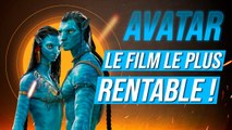 Avatar : le film le plus RENTABLE