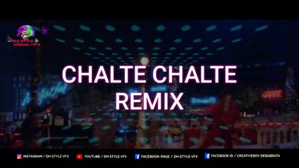 Chalte Chalte Remix | DJ Harsh Lalka X VDJ DH Style
