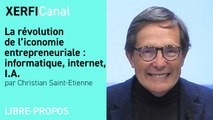 La révolution de l’iconomie entrepreneuriale : informatique, internet, I.A. [Christian Saint-Etienne]