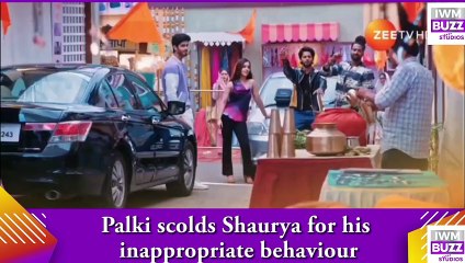 Kundali Bhagya spoiler_ Palki scolds Shaurya for his inappropriate behaviour