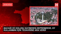 BACAĞI VE KOLUNU KAYBEDEN DEPREMZEDE, OY KULLANMAK İÇİN TEDAVİSİNE ARA VERDİ