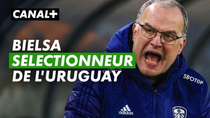 Marcelo Bielsa à la tête de la Celeste - Sélection Uruguay