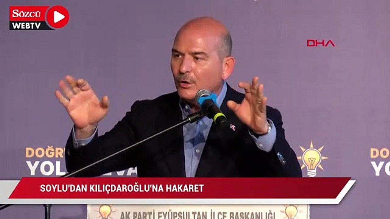 Süleyman Soylu’dan Kemal Kılıçdaroğlu’na hakaret üstüne hakaret