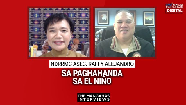 Asec. Raffy Alejandro ng NDRRMC sa paghahanda sa El Niño | The Mangahas Interviews