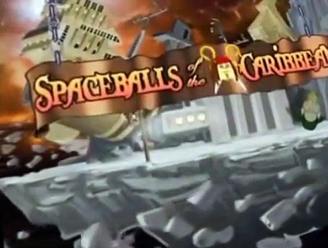 Spaceballs: The Animated Series Spaceballs: The Animated Series E008 Spaceballs of the Caribbean