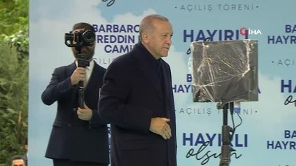 Cumhurbaşkanı Erdoğan: "Barbaros Hayrettin Paşa Camii'nde 20 bin kişi aynı anda ibadet edebilecek"