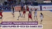 Laga Ketat, Tim Basket Putri Indonesia Libas Filipina 89-68 di SEA Games 2023