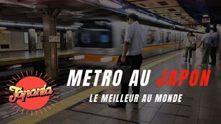 Les meilleurs métros au monde sont au Japon