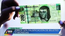 CRECE 32% FALSIFICACIÓN DE BILLETES Y MONEDAS