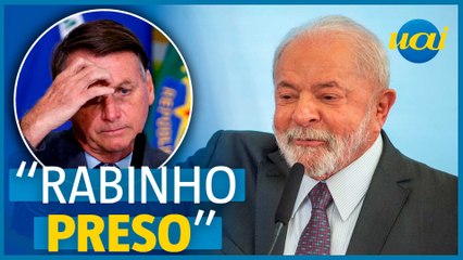 'Está em casa com o rabinho preso', diz Lula sobre Bolsonaro